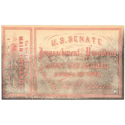 3 - Impeachment Trial of President Andrew Johnson Gallery Tickets to U.S. Senate