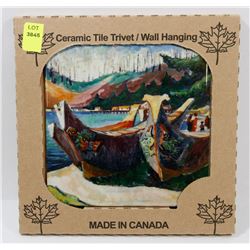 MADE IN CANADA 6" X 6" CERAMIC TILE/ WALL HANGING