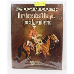 LARGE NOTICE METAL SIGN