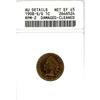 Image 1 : 1908-S 1c ANACS Net EF45 damage, clnd