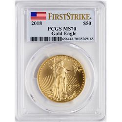 2018 $50 American Gold Eagle Coin PCGS MS70 First Strike