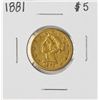 Image 1 : 1881 $5 Liberty Head Half Eagle Gold Coin