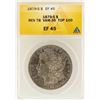 Image 1 : 1879-S $1 Morgan Silver Dollar Reverse 78 VAM-35 Top 100 ANACS XF45