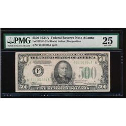 1934A $500 Atlanta Federal Reserve Note PMG 25