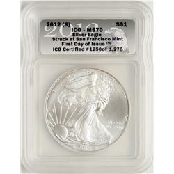 2012-(S) $1 American Silver Eagle Coin ICG MS70 First Day of Issue