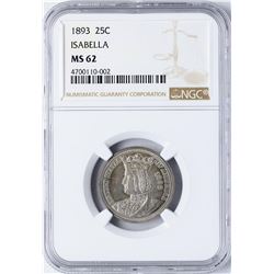 1893 Isabella Commemorative Quarter Coin NGC MS62