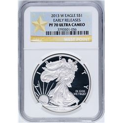 2013-W $1 Proof American Silver Eagle Coin NGC PF70 Ultra Cameo Early Releases