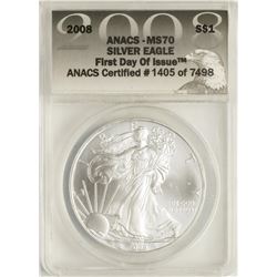 2008 $1 American Silver Eagle Coin ANACS MS70 First Day of Issue