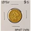 Image 1 : 1846 Small Date $5 Liberty Head Half Eagle Gold Coin