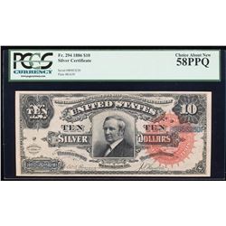 1886 $10 Tombstone Silver Certificate Note Fr.294 PCGS Choice About New 58PPQ