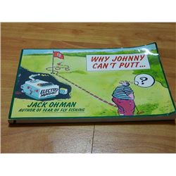BOOK - WHY JOHNNY CAN'T PUTT - JACK OHMAN