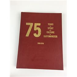LOCAL HISTORY BOOK (75 YEARS OF SPORT AND CULTURE) *LLOYDMINSTER*