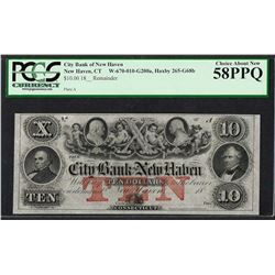 1800's $10 City Bank of New Haven Obsolete Note PCGS Choice About New 58PPQ