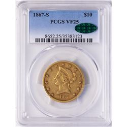 1867-S $10 Liberty Head Eagle Gold Coin PCGS VF25 CAC