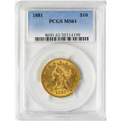 1881 $10 Liberty Head Eagle Gold Coin PCGS MS61