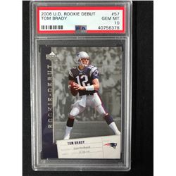 2006 U.D ROOKIE DEBUT #57 TOM BRADY (GEM MINT 10) PSA GRADING