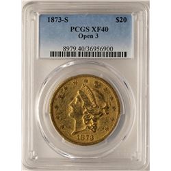 1873-S Open 3 $20 Liberty Head Double Eagle Gold Coin PCGS XF40