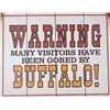 Image 2 : Warning Visitors Have Been Gored By Buffalo Sign