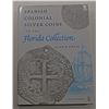 Image 1 : Craig: (Signed) Spanish Colonial Silver Coins in the Florida Collection