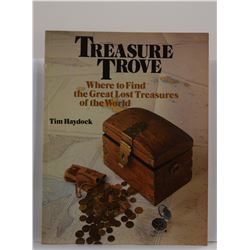 Haydock: Treasure Trove: Where to Find the Great Lost Treasures of the World