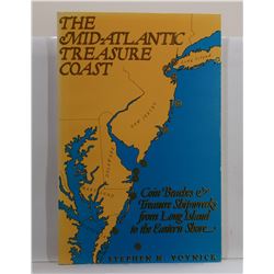 Voynick: The Mid-Atlantic Treasure Coast: Coin Beaches & Treasure Shipwrecks from Long Island to the