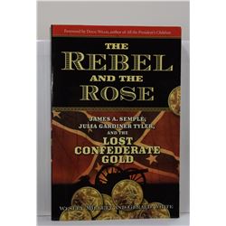 Millet: The Rebel and the Rose: James A. Semple, Julia Gardiner Tyler, and the Lost Confederate Gold