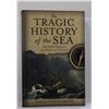 Image 1 : Brandt: The Tragic History of the Sea: Shipwrecks from the Bible to Titanic