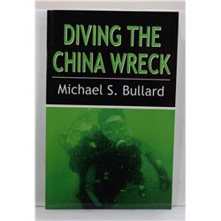 Bullard: Diving the China Wreck