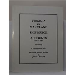 Charles: (Signed) Virginia and Maryland Shipwreck Accounts 1623 to 1950