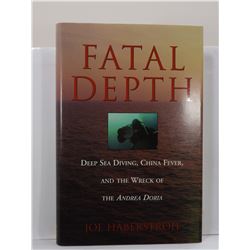 Haberstroh: Fatal Depth: Deep Sea Diving, China Fever, and the Wreck of the Andrea Doria