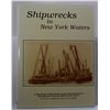 Image 1 : Morris: Shipwrecks In New York Waters: A Chronology of Ship Disasters from Montauk Point to Barnegat