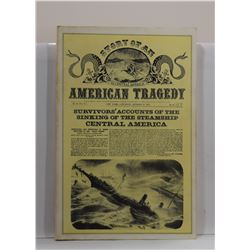 Conrad: Story of an American Tragedy: Survivor's Accounts of the Sinking of the Steamship Central Am