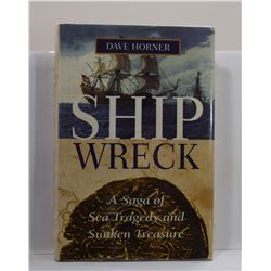 Horner: Shipwreck: A Saga of Sea Tragedy and Sunken Treasure