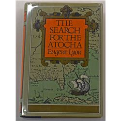 Lyon: (Signed) The Search for the Atocha inscribed by Lyons, Mel 
