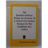 Seeley: The Spanish Galleon: Being An Account Of A Search For Sunken Treasure In The Caribbean Sea