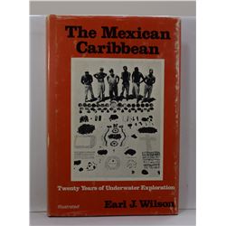 Wilson: The Mexican Caribbean: Twenty Years of Underwater Exploration