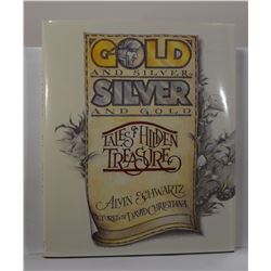 Schwartz: Gold and Silver, Silver and Gold: Tales of Hidden Treasure