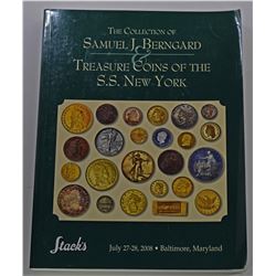 Stack's. THE COLLECTION OF SAMUEL J. BERNGARD & TREASURE COINS OF THE S.S. NEW YORK