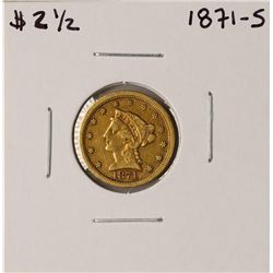 1871-S $2 1/2 Liberty Head Quarter Eagle Gold Coin