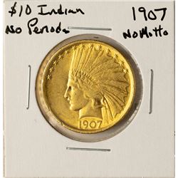 1907 No Motto $10 Indian Head Eagle Gold Coin No Periods