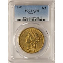 1873 Open 3 $20 Liberty Head Double Eagle Gold Coin PCGS AU53
