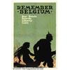 Image 2 : WW I POSTER REMEMBER BELGIUM 1918 YOUNG Remember 