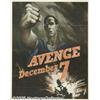 Image 1 : WORLD WAR II POSTER AVENGE DEC 7 1942 Avenge Dece
