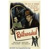 Image 2 : Railroaded (Eagle-Lion Films, 1947) One Sheet (27