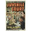 Image 1 : Juvenile Court (Columbia, 1938) One Sheet (27" X 