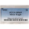 Image 3 : 2003 AMERICAN SILVER EAGLE PCGS MS69