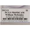 Image 3 : 2013-S WILLIAM MCKINLEY DOLLAR PCGS PR69 DCAM