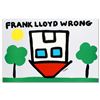 Image 1 : "Frank Lloyd Wrong" Limited Edition Lithograph by Todd Goldman, Numbered and Hand Signed with Certif
