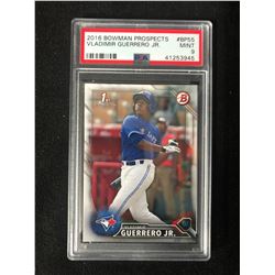 2016 BOWMAN PROSPECTS VLADIMIR GUERRERO JR. #BP55 (MINT 9) PSA GRADING