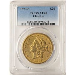 1873-S Closed 3 $20 Liberty Head Double Eagle Gold Coin PCGS XF40